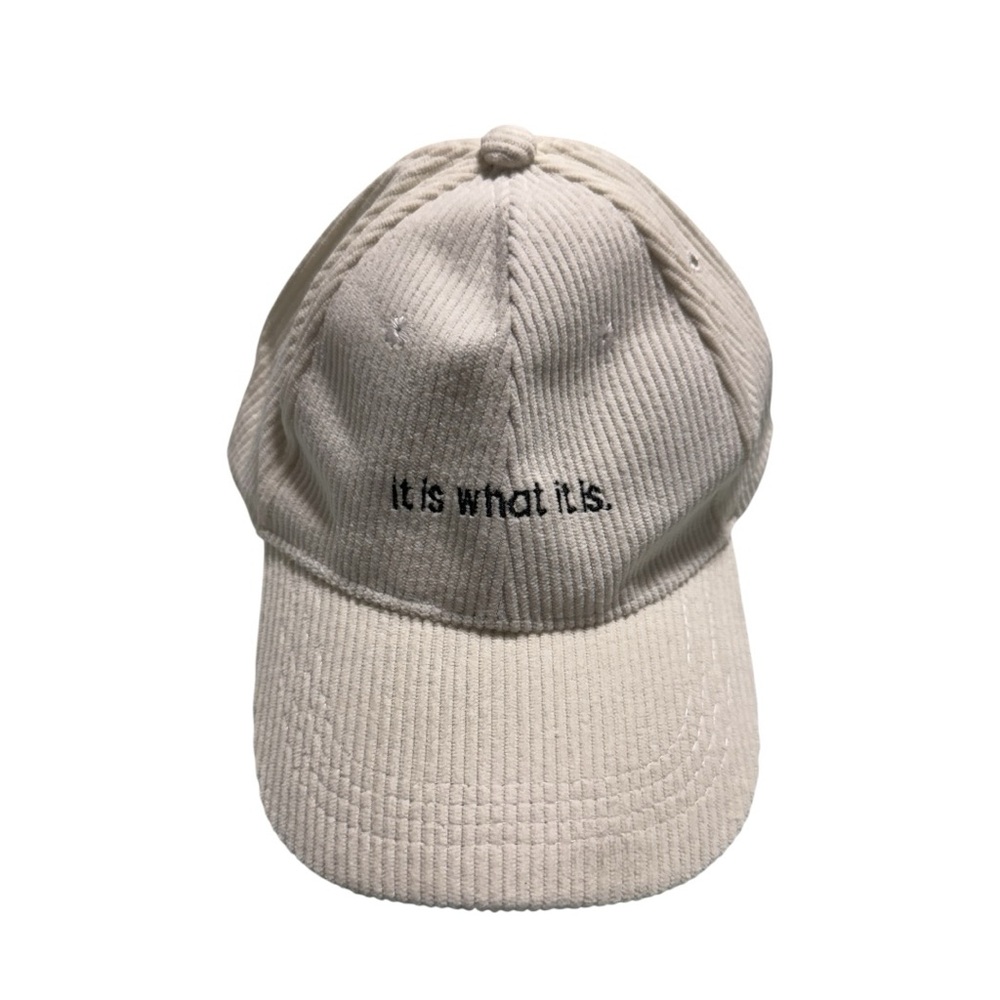 “It Is What It Is” Embroidered Cream Corduroy Cap NWT